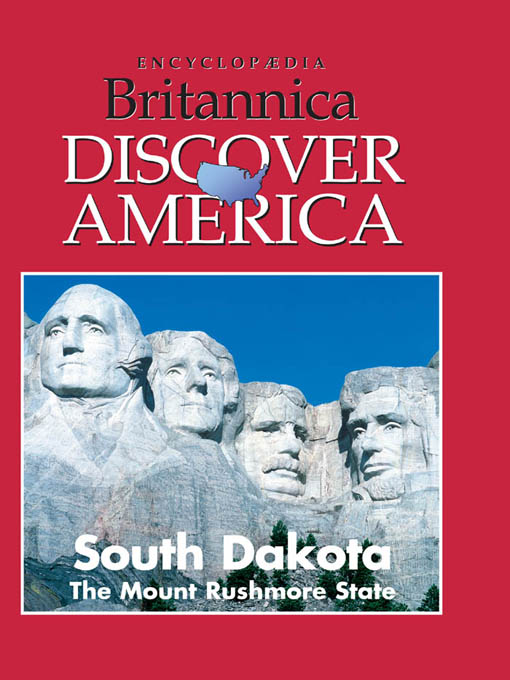 Title details for South Dakota: The Mount Rushmore State by Encyclopaedia Britannica, Inc & Weigl Publishers Inc. - Available
